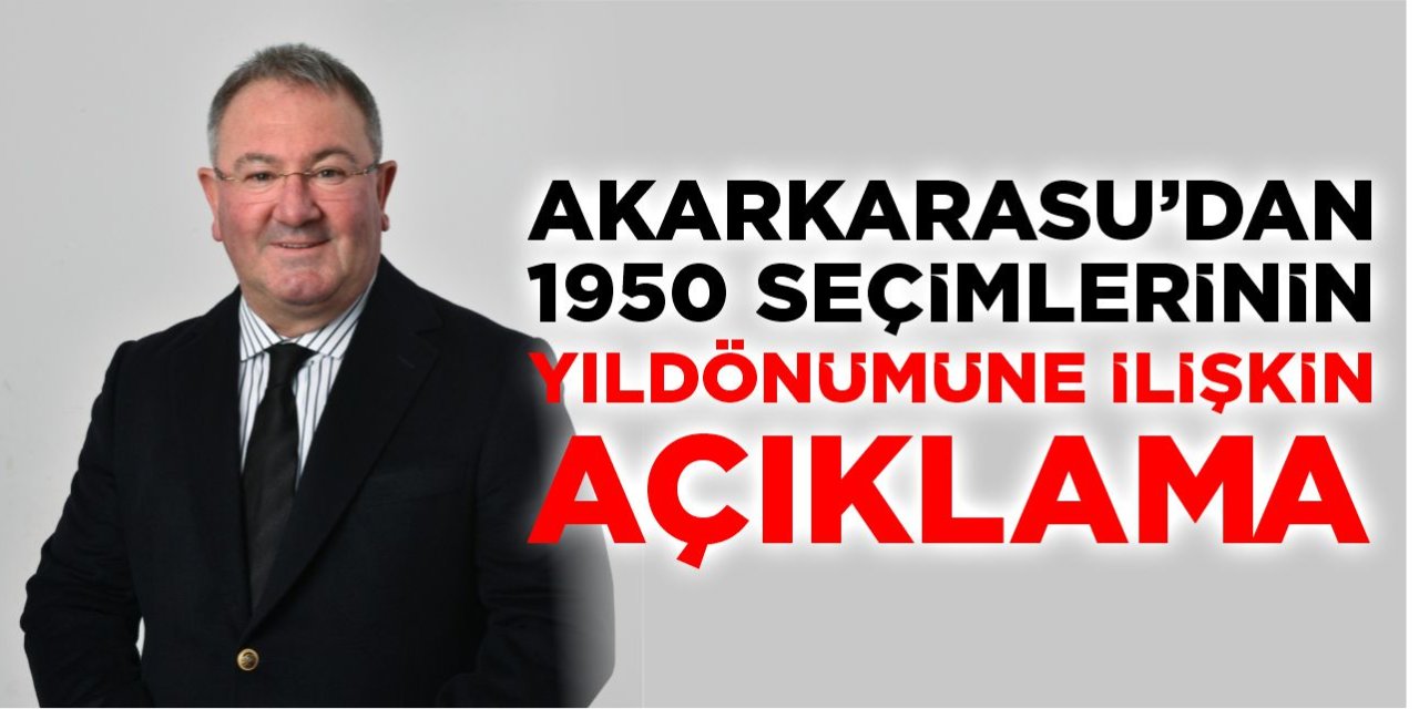 Bilecikhaber.com.tr - Akarkarasu'dan 1950 seçimlerinin yıldönümüne ilişkin açıklama